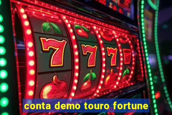 conta demo touro fortune